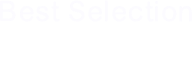 Best Selection
至優作品
